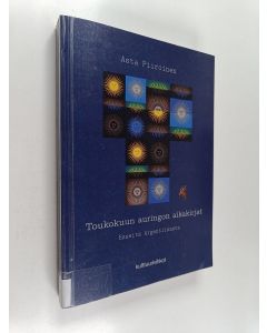 Kirjailijan Asta Piiroinen käytetty kirja Toukokuun auringon aikakirjat