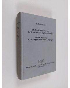 Kirjailijan Dieter Werner Unseld käytetty kirja Medical Dictionary of the English and German Languages - Two Parts in One Volume: First Part: English-German, Second Part: German-English