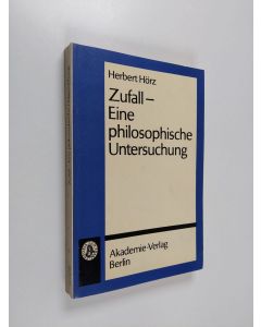 Kirjailijan Herbert Hörz käytetty kirja Zufall - Eine philosophische Untersuchung