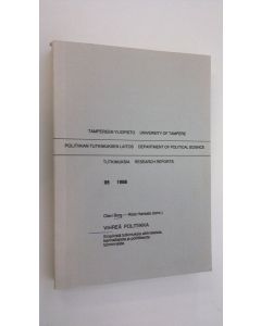 Kirjailijan Olavi ym. Borg käytetty kirja Vihreä politiikka : empiirisiä tutkimuksia aktivisteista, kannattajista ja poliittisesta toiminnasta