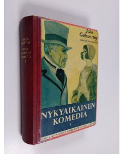 Kirjailijan John Galsworthy käytetty kirja Nykyaikainen komedia Edellinen nidos - Valkoinen apina - Hopealusikka 1