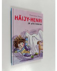 Kirjailijan Francesca Simon käytetty kirja Häijy-Henri ja yön kauhut
