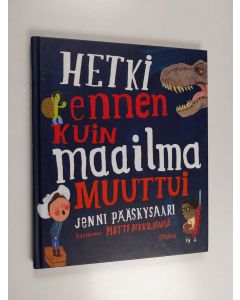 Kirjailijan Jenni Pääskysaari uusi kirja Hetki ennen kuin maailma muuttui (UUDENVEROINEN)