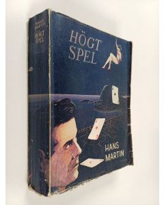 Kirjailijan Hans Martin käytetty kirja Högt spel