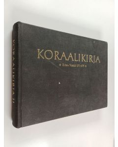 Kirjailijan Taneli Kuusisto & Armas Maasalo ym. käytetty kirja Koraalikirja 2 : virret 371-679