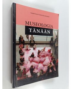 käytetty kirja Museologia tänään