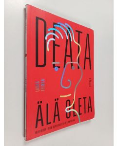 Kirjailijan Laura Friman käytetty kirja Deata - Älä oleta