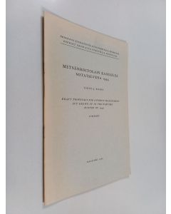 Kirjailijan Toivo J. Komsi käytetty teos Metsänhoitolain kaavailua sotatalvena 1944