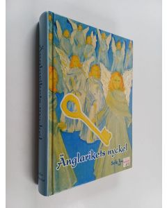 Kirjailijan Soile Raunio käytetty kirja Änglarikets nyckel