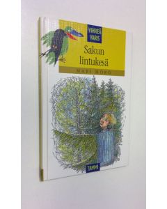 Kirjailijan Mari Mörö käytetty kirja Sakun lintukesä