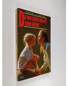 Kirjailijan Randy C. Rolfe käytetty kirja Du kan skjuta upp allt utom kärlek