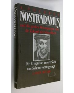 Kirjailijan A. Voldben käytetty kirja Nostradamus und die grossen Weissagungen über die Zukunft der Menschheit : die Ereignisse unserer Zeit von Sehern vorausgesagt