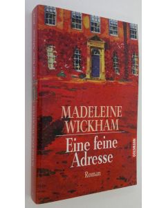 Kirjailijan Madeleine Wickham käytetty kirja Eine feine Adresse : Roman (UUDENVEROINEN)