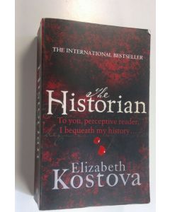 Kirjailijan Elizaneth Kostova käytetty kirja The Historian : A Novel