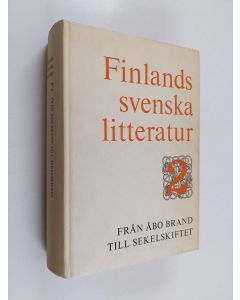 käytetty kirja Finlands svenska litteratur 2 - (Från Åbo brand till sekelskiftet)