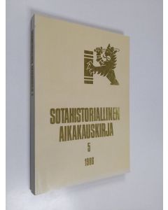 käytetty kirja Sotahistoriallinen aikakauskirja 5 : Sotahistoriallisen seuran ja Sotatieteen laitoksen julkaisuja