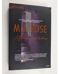 Kirjailijan M. J. Rose käytetty kirja Suljettujen ovien takana