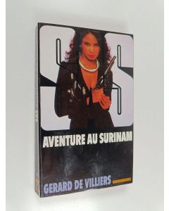 Kirjailijan Gérard De Villiers käytetty kirja Aventure au Surinam