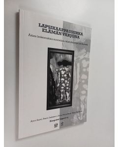 käytetty kirja Lapsikaappausuhka elämän varjona : äitien kokemuksia suomalais-islamilaisesta perheestä