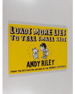 Kirjailijan Andy Riley käytetty kirja Loads More Lies to Tell Small Kids