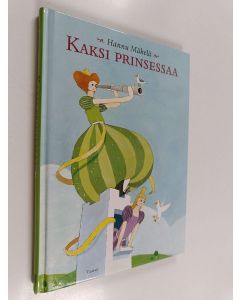 Kirjailijan Hannu Mäkelä käytetty kirja Kaksi prinsessaa