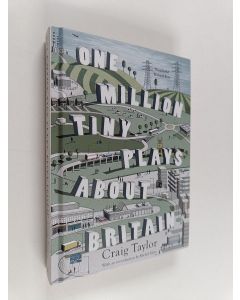 Kirjailijan Craig Taylor käytetty kirja One million tiny plays about Britain