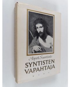 Kirjailijan Aapeli Saarisalo käytetty kirja Syntisten vapahtaja
