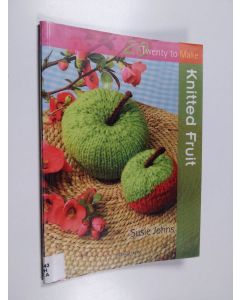 Kirjailijan Susie Johns käytetty teos Knitted fruit