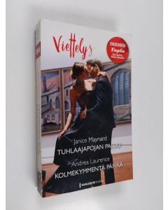 Kirjailijan Janice Maynard & Andrea Laurence käytetty kirja Tuhlaajapojan paluu ; Kolmekymmentä päivää (yhteisnide)