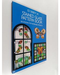 Kirjailijan Ed Sibbett käytetty kirja Stained Glass Pattern Book - 88 Designs for Workable Projects