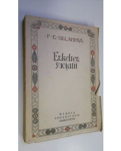 Kirjailijan F. E. Sillanpää käytetty kirja Enkelten suojatit : lastuja lapsista ja heidän kohtaloistaan