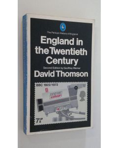 Kirjailijan David Thomson käytetty kirja England in the twentieth century, 1914-79