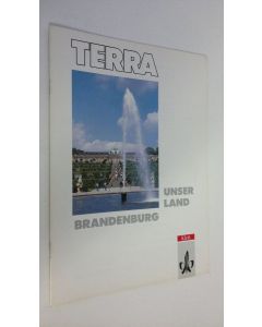 Kirjailijan Eckhard Appenrodt käytetty teos Terra : Unser Land Brandenburg