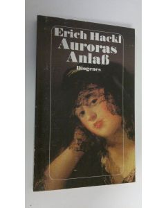 Kirjailijan Erich Hackl käytetty kirja Auroras Anlass