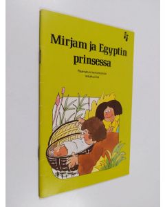 Kirjailijan Graham Round käytetty kirja Mirjam ja Egyptin prinsessa
