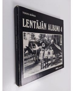 Kirjailijan Toivo Sorsa käytetty kirja Lentäjän albumi 4