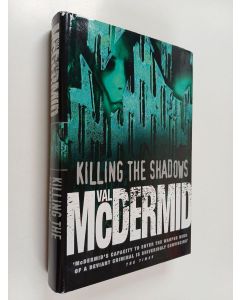 Kirjailijan Val McDermid käytetty kirja Killing the shadows