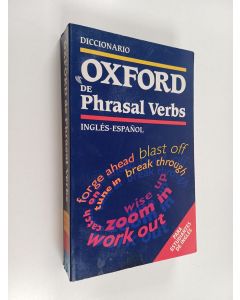 Kirjailijan Angeles Perez Alonso käytetty kirja Diccionario Oxford de Phrasal Verbs (para Estudiantes de Inglés)