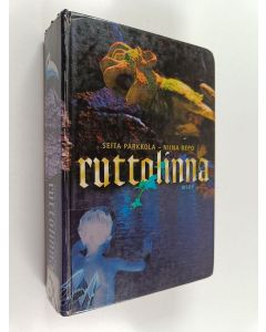 Kirjailijan Seita Parkkola käytetty kirja Ruttolinna : nuortenromaani