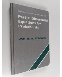 Kirjailijan Daniel W. Stroock käytetty kirja Partial differential equations for probabilists