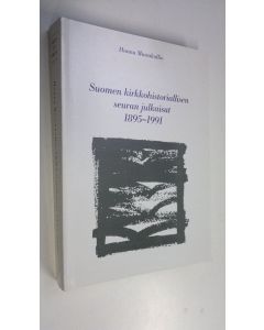 Kirjailijan Hannu Mustakallio käytetty kirja Suomen kirkkohistoriallisen seuran julkaisut 1895-1991 = Finska kyrkohistoriska samfundets publikationer 1895-1991 = Die Publikationen der Finnischen Gesellschaft fur Kirchengeschichte 1895-1991