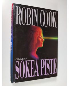 Kirjailijan Robin Cook käytetty kirja Sokea piste