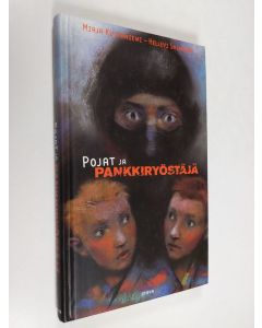Kirjailijan Mirja Kuivaniemi käytetty kirja Pojat ja pankkiryöstäjä