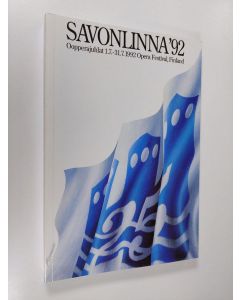käytetty kirja Savonlinnan oopperajuhlat 1992 = Savonlinna Opera Festival 1.7.-31.7.1992