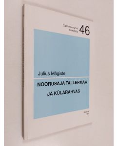 Kirjailijan Julius Mägiste käytetty kirja Noorusaja tallermaa ja külarahvas