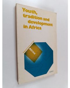 käytetty kirja Youth, Tradition, and Development in Africa