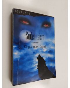 Kirjailijan Rhyannon Byrd käytetty kirja Suden taisto