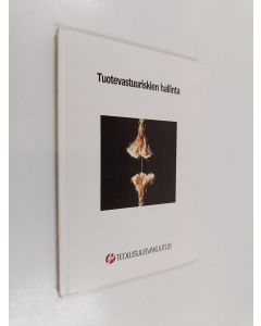 Kirjailijan Veikko Välilä käytetty kirja Tuotevastuuriskien hallinta