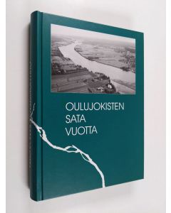 Kirjailijan Antero Tervonen käytetty kirja Oulujokisten sata vuotta : entisen Oulun maalaiskunnan