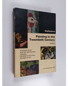 Kirjailijan Werner Haftmann käytetty kirja Painting in the twentieth century, Vol. 2